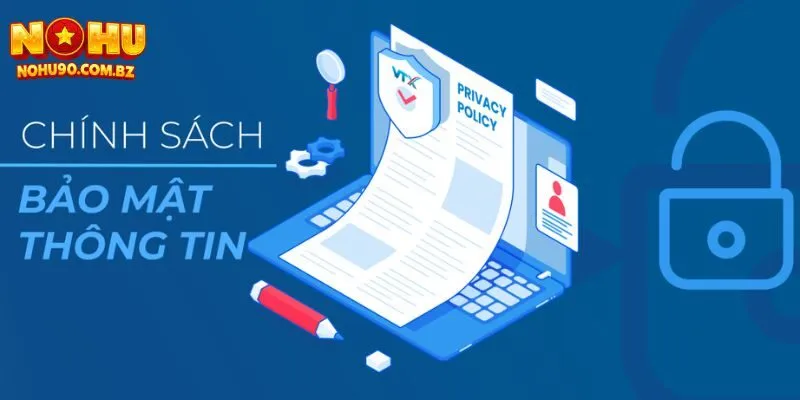 Thiết lập chính sách bảo mật rất quan trọng